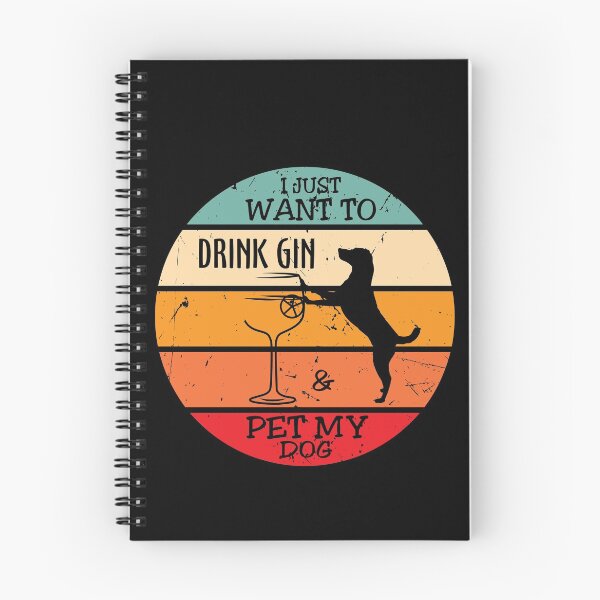 Item preview, I just want to drink gin & pet my dog retro design designed and sold by Gerald Waters.