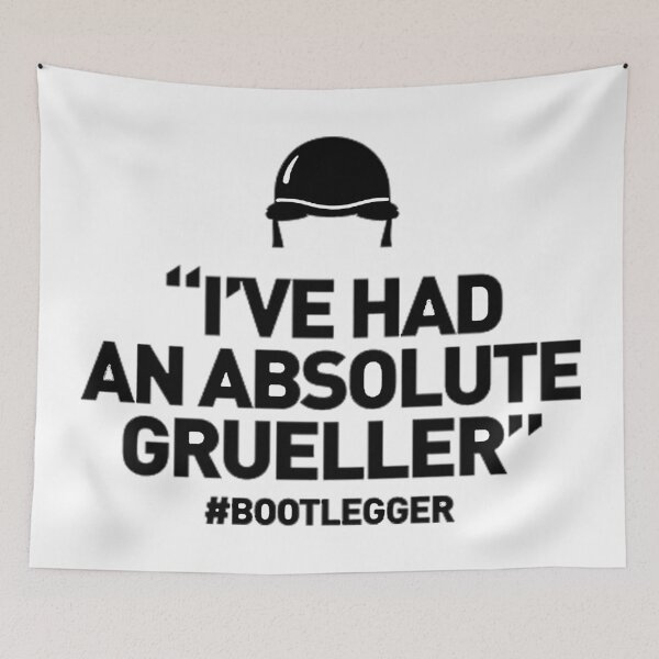 Item preview, Bootlegger - I've had an absolute grueller designed and sold by Etchedclothing.