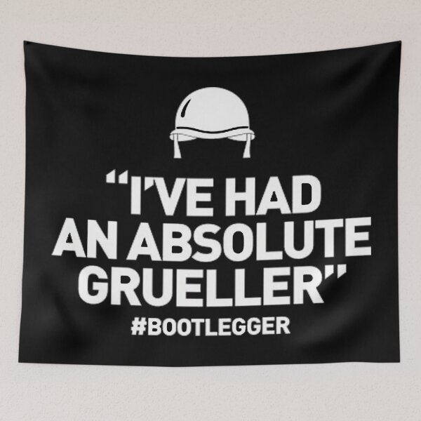 Item preview, Bootlegger - I've had an absolute grueller designed and sold by Etchedclothing.