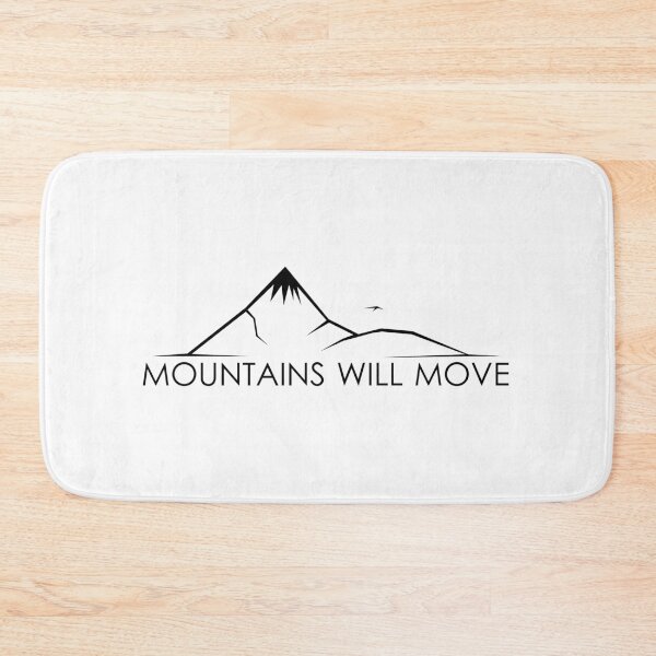 Item preview, Mountains will move designed and sold by Moosman.