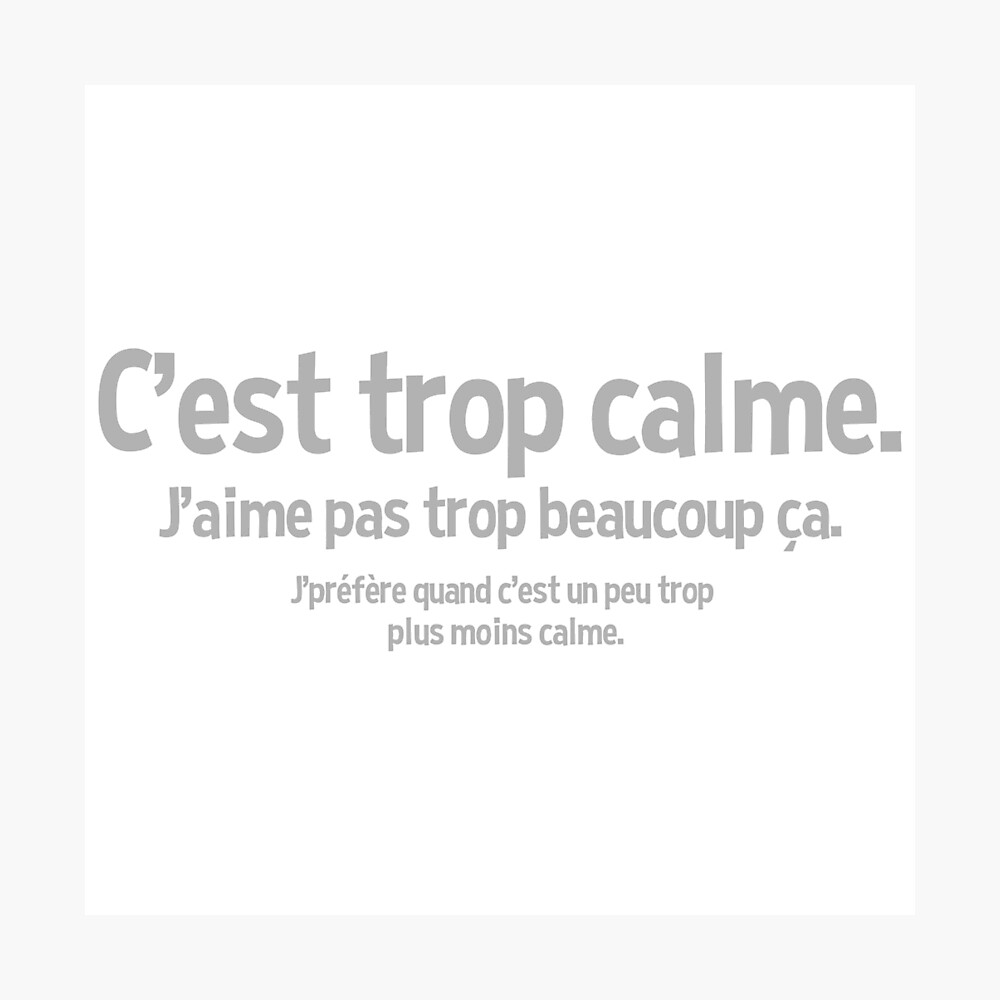 Quote It S Too Calm Metal Print For Sale By Jpboutinho Redbubble