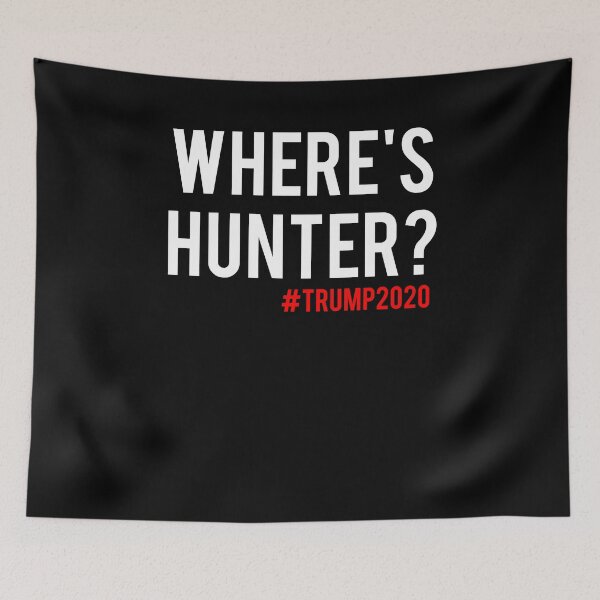 Item preview, Where Is Hunter Funny Trump 2020 Gift designed and sold by TooFlyDesign.
