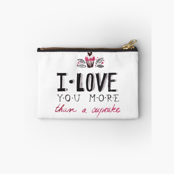 Item preview, I love you more than a cupcake designed and sold by TinoThreads.