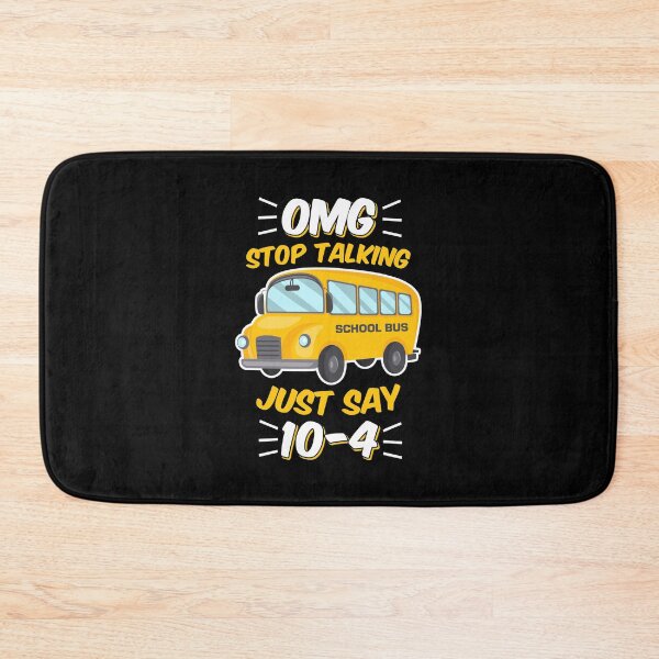Item preview, Funny School Bus Driver Gift 10-4 designed and sold by TooFlyDesign.