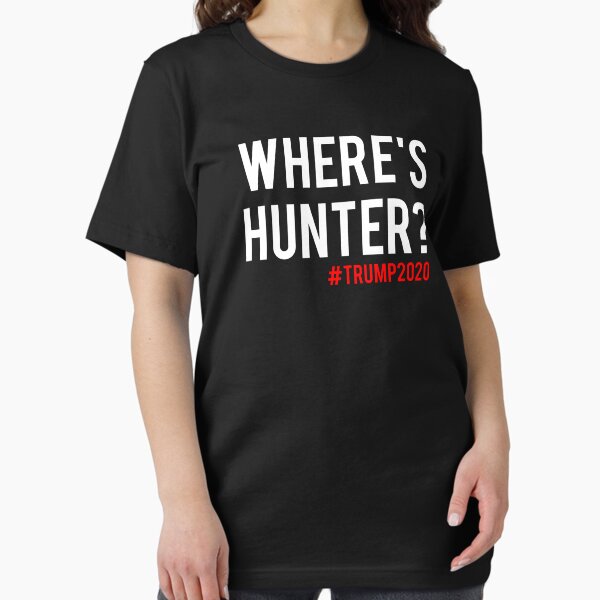 Where's Hunter Trump 2020 Rally Anti Biden Conservative Gift T-Shirt Where's Hunter Trump 2020 Rally Anti Biden Conservative Gift T-Shirt