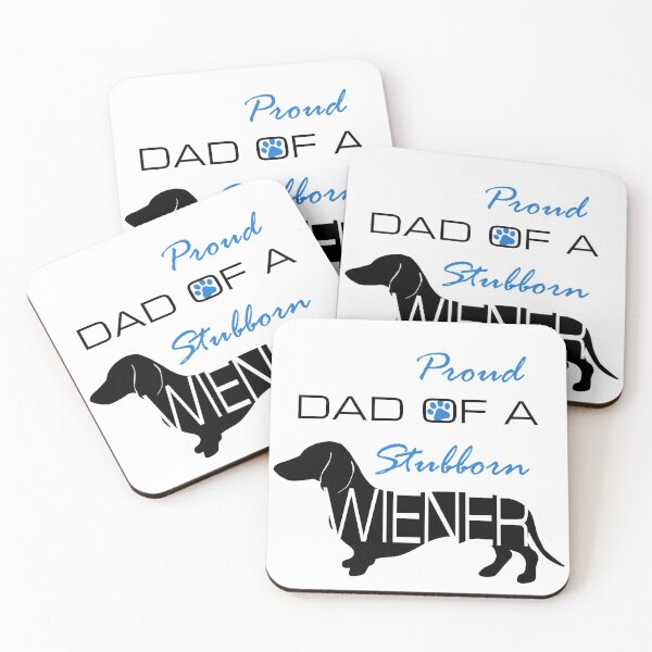 Item preview, Proud Dad of a Stubborn Wiener designed and sold by StubbornWiener.