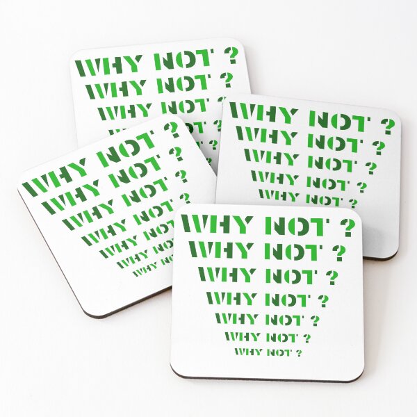 Item preview, Dont ask why... Ask WHY NOT ?  designed and sold by RIVEofficial.