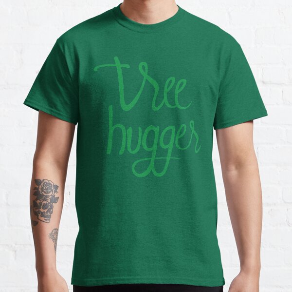Tree Hugger Classic T-Shirt