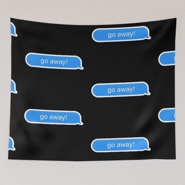Item preview, Go away Popular Meme Speech Mood Sticker iMeessage designed and sold by mekx.