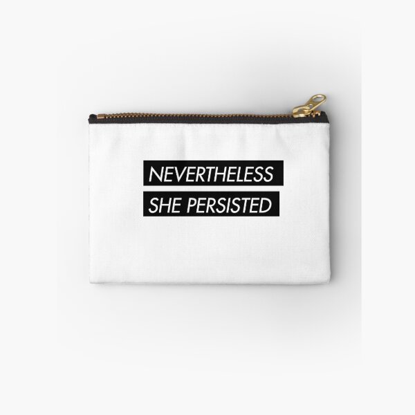 Item preview, Nevertheless, she persisted designed and sold by miluri.