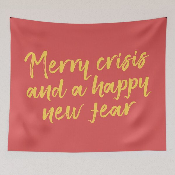 Item preview, Merry Crisis And A Happy New Fear designed and sold by portokalis.