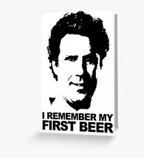 I Remember My First Beer - Brennan Greeting Card