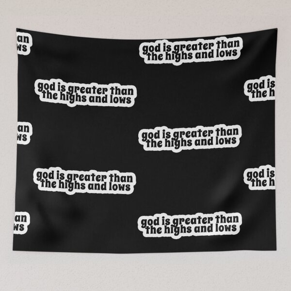 Item preview, God is greater than the highs and lows Popular Meme Speech Mood Sticker black designed and sold by mekx.