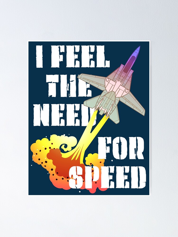 Top Gun - I feel the need for speed | Poster