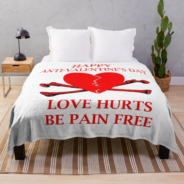 Item preview, HAPPY ANTI-VALENTINE'S DAY - LOVE HURTS, BE PAIN FREE designed and sold by Tim Forder.