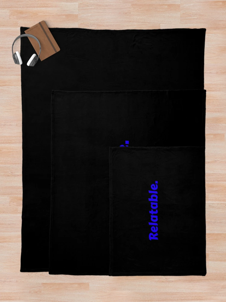 Thumbnail 5 of 6, Throw Blanket, Relatable. designed and sold by ThinkCommon.