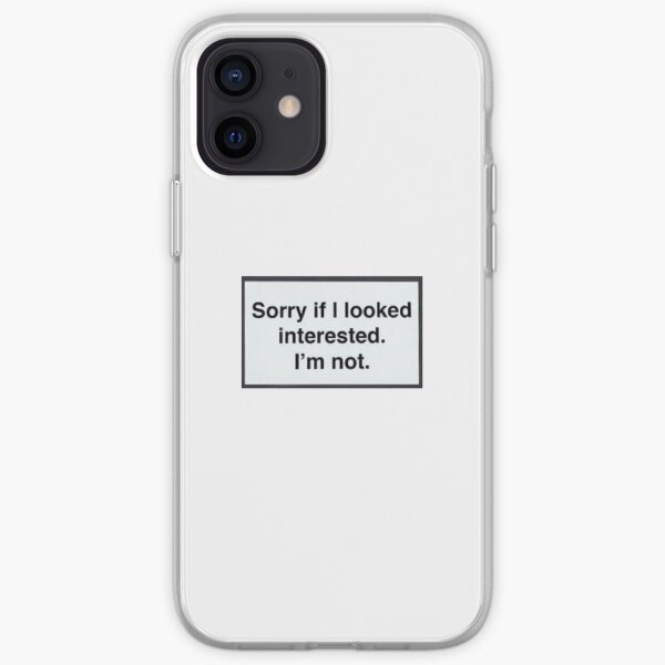 Désolé si j'ai l'air intéressé. Je ne suis pas Coque souple iPhone