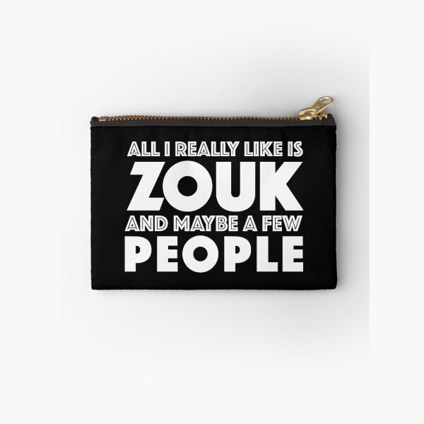 Item preview, All I Really Like Is Zouk And Maybe A Few People designed and sold by JackCurtis1991.