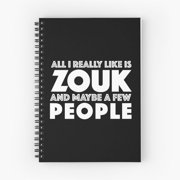 Item preview, All I Really Like Is Zouk And Maybe A Few People designed and sold by JackCurtis1991.