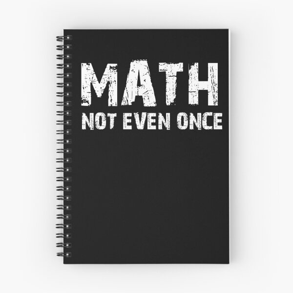 Item preview, Math, Not Even Once designed and sold by SwazzleSwazz.