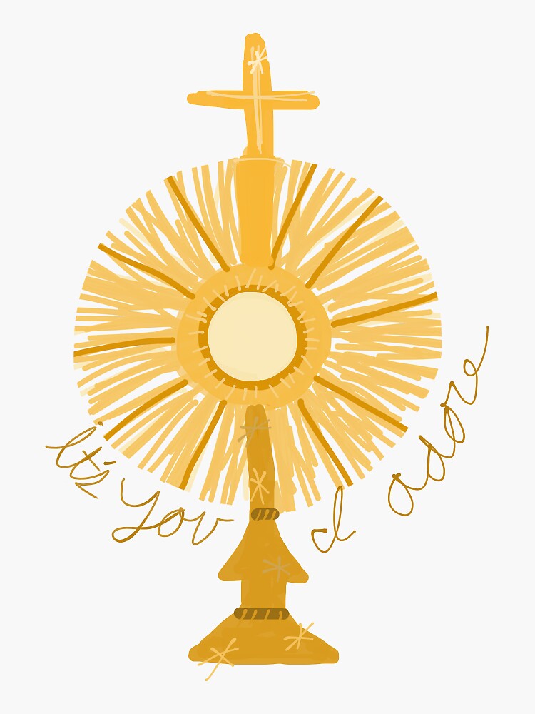 Monstrance Sticker with it's you I adore Sticker for Sale by Brooke  Therese