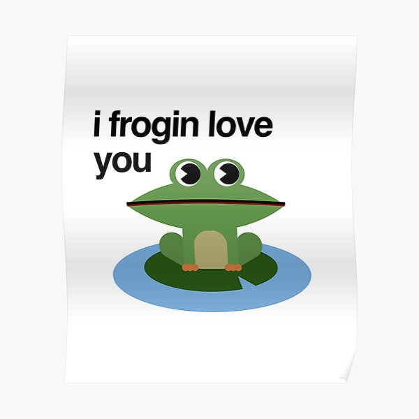 "'I Frogin Love You' Cute Cartoon Frog with Adorable Message Design