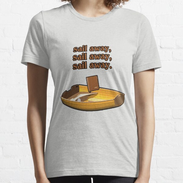 Sail away, sail away, sail away. Essential T-Shirt