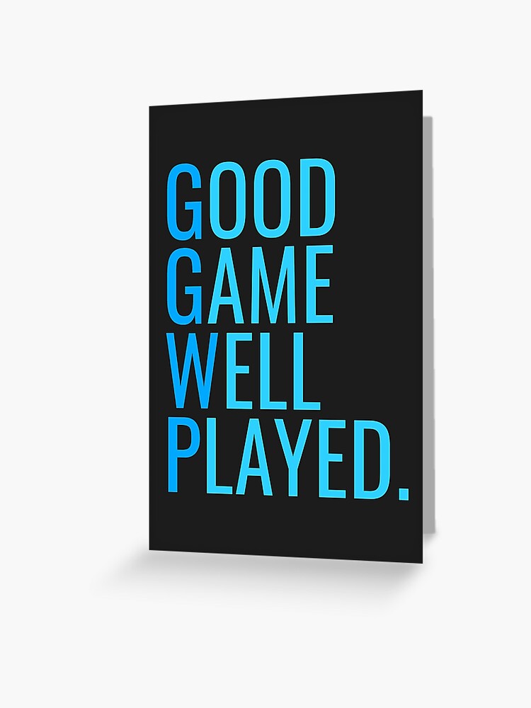 GGWP - Good Game Well Played Greeting Card for Sale by PH-Design