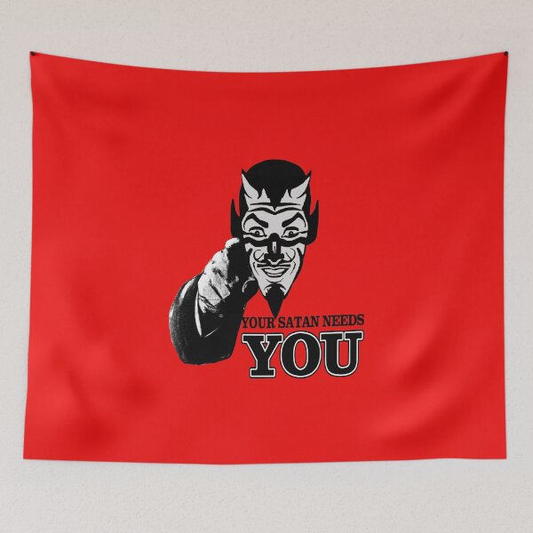 Item preview, Your Satan Needs You designed and sold by artpirate.