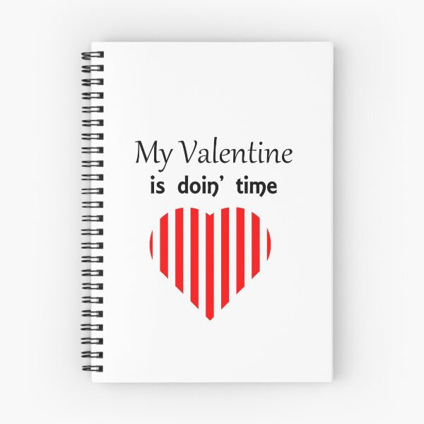Item preview, My Valentine Is Doin' Time designed and sold by DontTouchHutch.