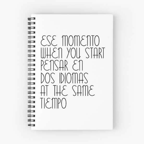 Item preview, Ese Momento When You Start Spanish Student English Learner Spain Espanol Mexico Colombia Argentina Peru designed and sold by JackCurtis1991.