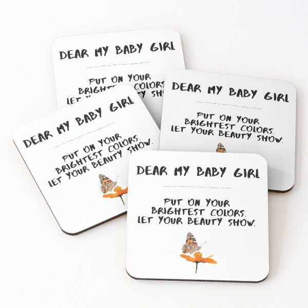 Dear My Baby Girl Coasters Set Of 4 By Jacobkwak Redbubble