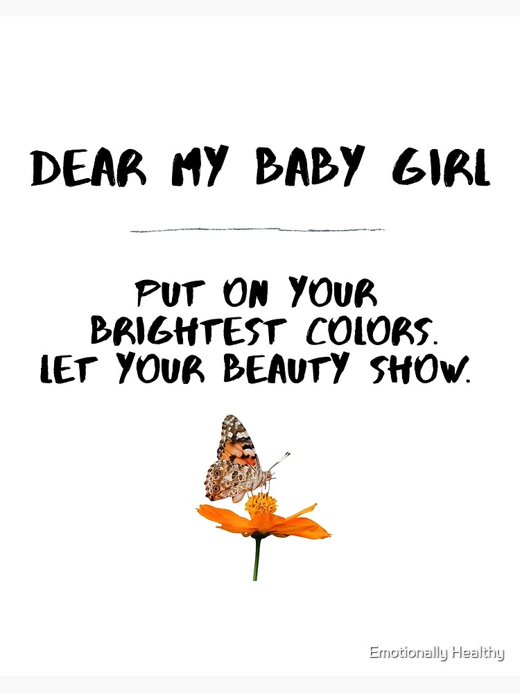 Dear My Baby Girl Art Board Print By Jacobkwak Redbubble