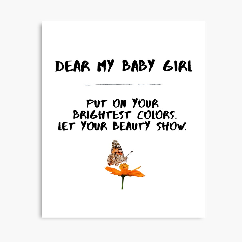 Dear My Baby Girl Photographic Print By Jacobkwak Redbubble