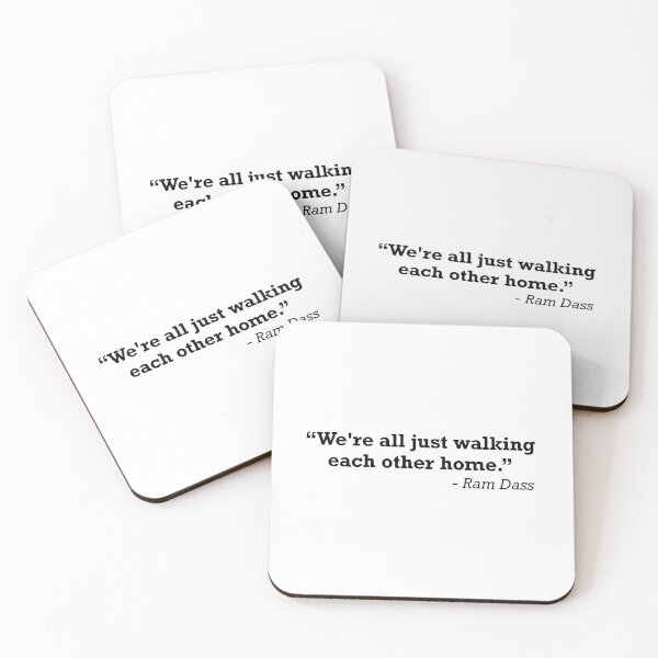 We're All Just Walking Each Other Home Ram Dass Quote Coasters (Set of 4)