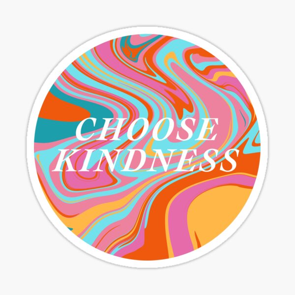 Choose Kindness Sticker
