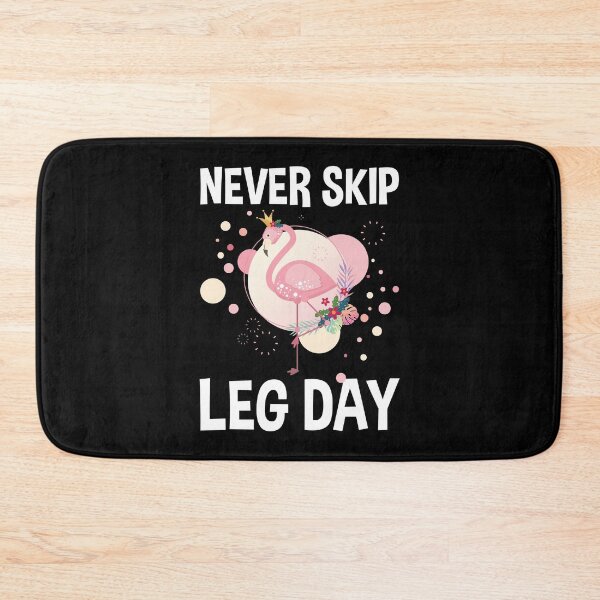 Item preview, Never Skip Leg Day Funny Workout Gift designed and sold by TopDawgDesigns.