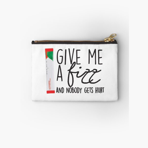 Item preview, Give me a fizz and nobody gets hurt designed and sold by cintias.