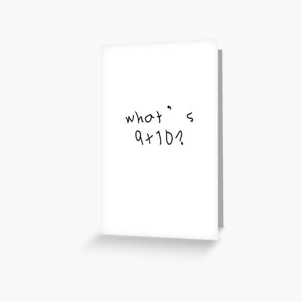 ¿Qué es 9 + 10? Tarjetas de felicitación