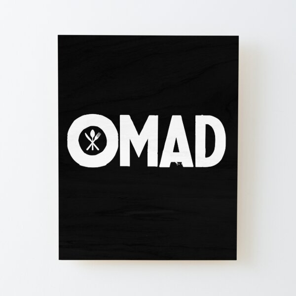 OMAD: One Meal a Day (Black) Wood Mounted Print
