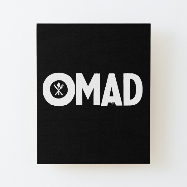 OMAD: One Meal a Day (Black) Wood Mounted Print