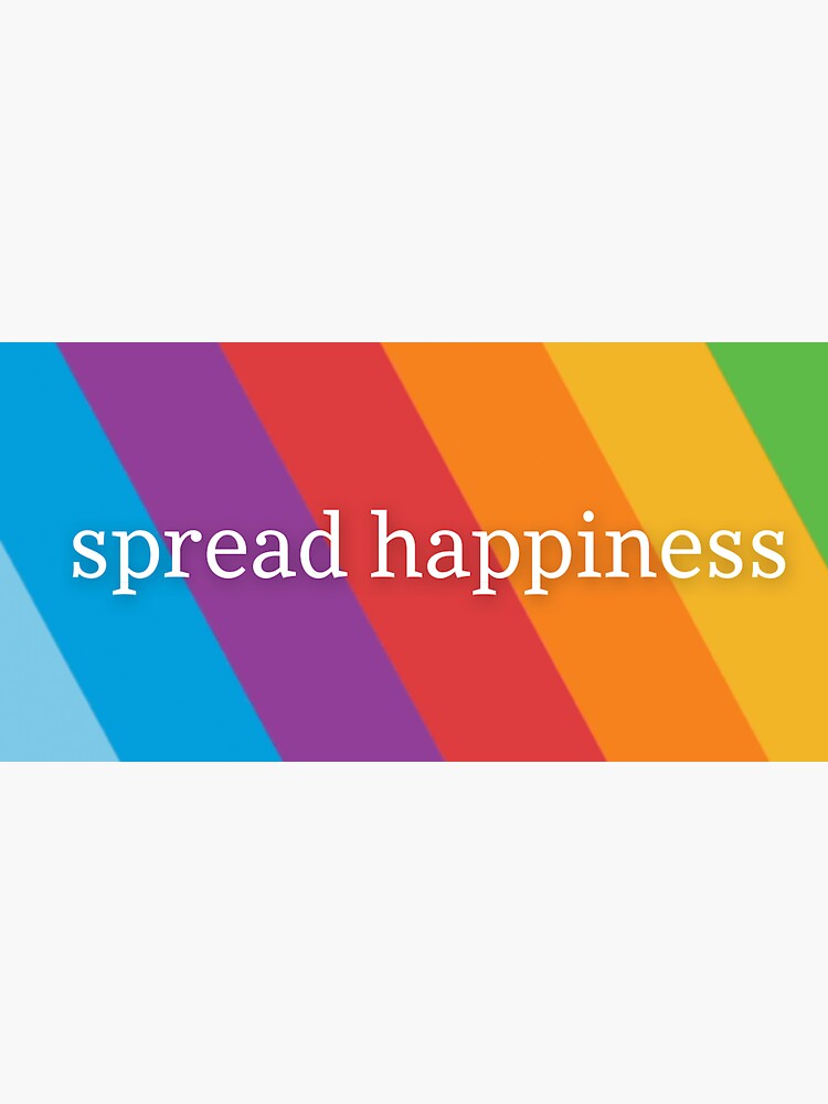 "spread happiness " Sticker by erompel Redbubble