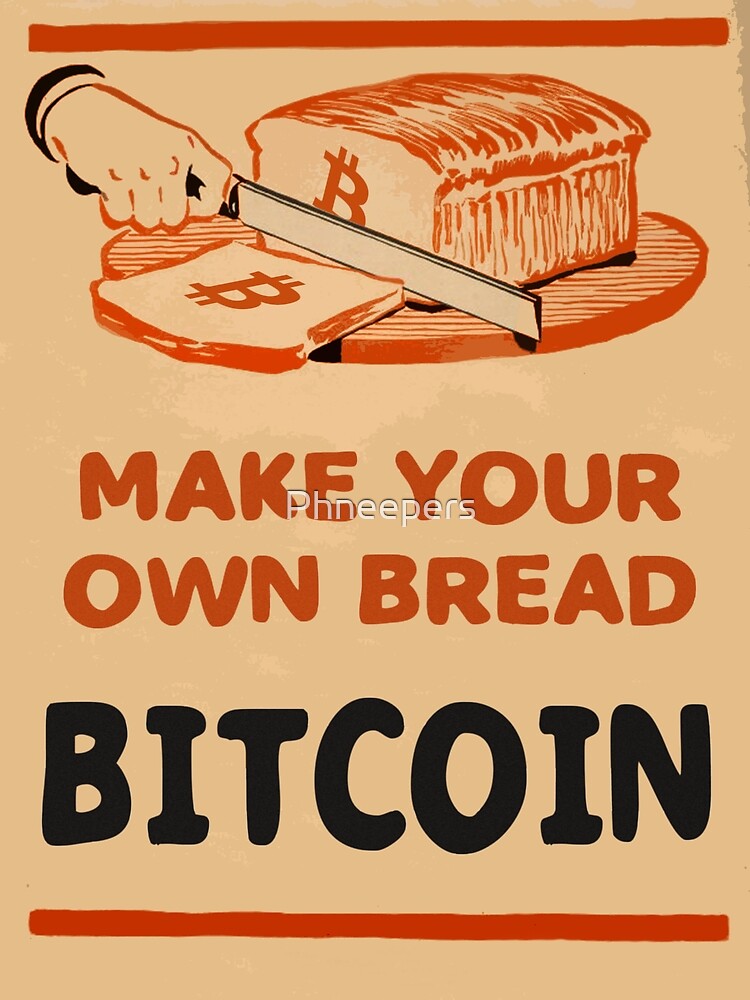Disover Bitcoin - Make Your Own Bread Premium Matte Vertical Poster