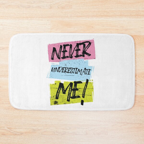 Item preview, Never Underestimate Me designed and sold by mountd3w.