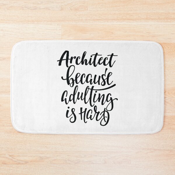 Item preview, Architect Because Adulting Is Hard designed and sold by ProjectX23.