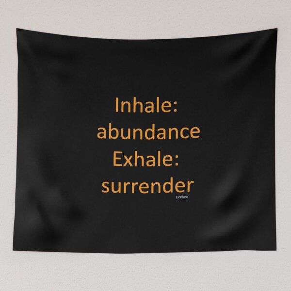 Item preview, Inhale: abundance. Exhale: surrender. Own it. Wear it. Bohimo  designed and sold by Bohimo.