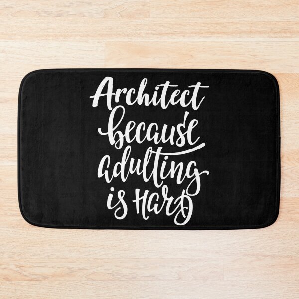 Item preview, Architect Because Adulting Is Hard designed and sold by ProjectX23.