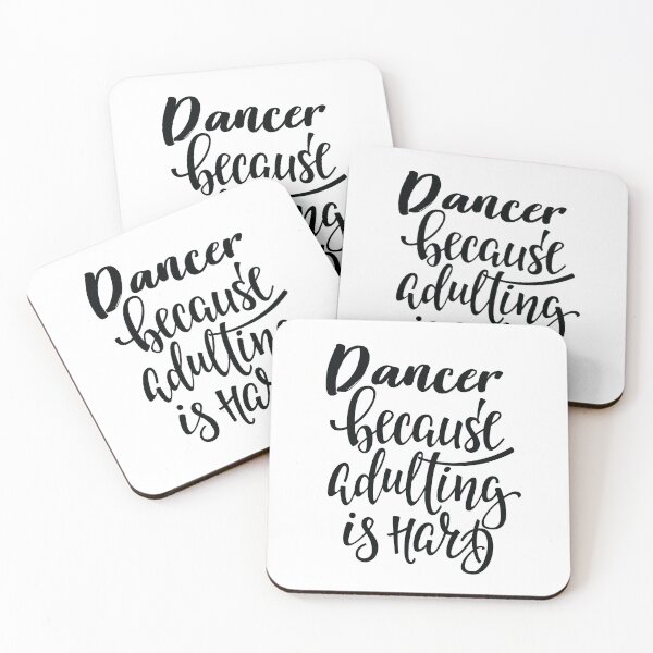 Item preview, Dancer Because Adulting Is Hard Best Dancer Ever. Dance Life. designed and sold by ProjectX23.