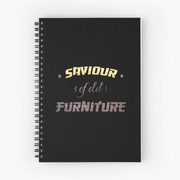 Item preview, Savior of old Furniture Renovation Restoration Thrifter Thrift  designed and sold by yellowpomelo.