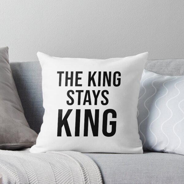 Item preview, The King Stays King designed and sold by quoteedesigns.